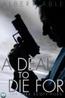 Image for A Deal to Die For: The Alex Scott Files