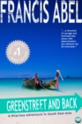 Image for Greenstreet and back: a hilarious adventure in South East Asia