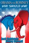 Image for Obama vs Romney: Who Should Win?