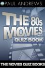 Image for The 80s Movies Quiz Book