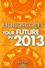 Image for Horoscopes - Your Future In 2013