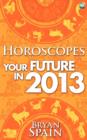 Image for Horoscopes - Your Future in 2013