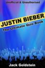 Image for Justin Bieber - The Ultimate Quiz Book