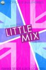 Image for 101 Amazing Little Mix Facts
