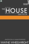Image for The House Quiz Book Season 1 Volume 1