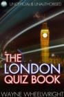Image for The London Quiz Book: World&#39;s Great Cities