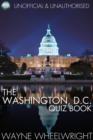 Image for The Washington, D.C. Quiz Book: World&#39;s Great Cities