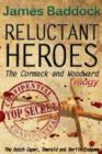 Image for Reluctant heroes: [the Cormack and Woodward trilogy]