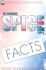 Image for 101 amazing Spice Girls facts