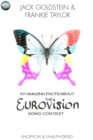 Image for 101 Amazing Facts About The Eurovision Song Contest