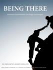 Image for Being There: Sometimes Good Intentions Are Simply Not Enough