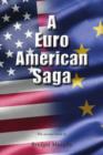 Image for Euro American Saga: A Romantic tale of love and loss spanning three generations