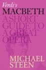 Image for Verdi&#39;s Macbeth: A Short Guide To A Great Opera