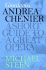 Image for Giordano&#39;s Andrea Chenier: A Short Guide To A Great Opera