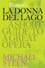 Image for Rossini&#39;s La Donna del Lago: A Short Guide To A Great Opera