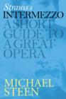 Image for Richard Strauss&#39;s Intermezzo: A Short Guide To A Great Opera