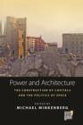 Image for Power and architecture: the construction of capitals and the politics of space