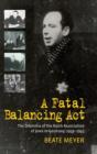 Image for A fatal balancing act  : the dilemma of the Reich Association of Jews in Germany, 1939-1945