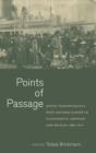 Image for Points of passage  : Jewish transmigrants from Eastern Europe in Scandinavia, Germany, and Britain 1880-1914