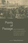 Image for Points of passage: Jewish transmigrants from Eastern Europe in Scandinavia, Germany, and Britain 1880-1914