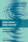 Image for Being human, being migrant: sense of self and well-being