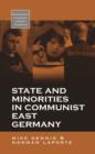 Image for State and Minorities in Communist East Germany