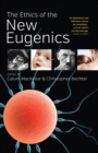 Image for The ethics of the new eugenics