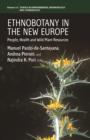 Image for Ethnobotany in the New Europe: People, Health and Wild Plant Resources : volume 14.