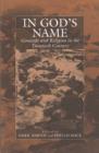 Image for In God&#39;s name: genocide and religion in the twentieth century