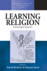 Image for Learning religion: anthropological approaches