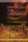 Image for Managing the Unknown