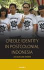 Image for Creole Identity in Postcolonial Indonesia