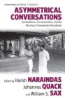 Image for Asymmetrical conversations: Contestations, Circumventions, and the Blurring of Therapeutic Boundaries