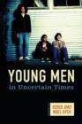 Image for Young men in uncertain times