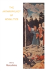 Image for The Anthropology of Moralities