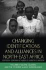 Image for Changing Identifications and Alliances in North-East Africa. Volume II Sudan, Uganda, and the Etiopia-Sudan Borderlands : Volume II,