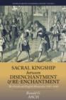 Image for Sacral kingship between disenchantment and re-enchantment: the French and English monarchies 1587-1688