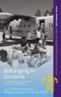 Image for Belonging in Oceania  : movement, place-making and multiple identifications