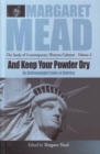 Image for And Keep Your Powder Dry: An Anthropologist Looks at America