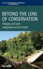 Image for Beyond the lens of conservation  : Malagasy and Swiss imaginations of one another