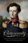 Image for Clausewitz in his time: essays in the cultural and intellectual history of thinking about war