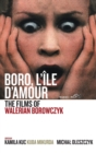 Image for Boro, l&#39;ãIle d&#39;amour  : the films of Walerian Borowczyk