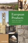 Image for European products: making and unmaking heritage in Cyprus