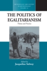 Image for Politics of Egalitarianism: Theory and Practice