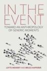 Image for In the event  : toward an anthropology of generic moments