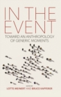 Image for In the event: toward an anthropology of generic moments