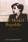Image for The Merkel republic: the 2013 Bundestag election and its consequences
