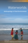 Image for Waterworlds: anthropology in fluid environments