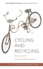 Image for Cycling and recycling  : histories of sustainable practices