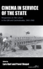 Image for Cinema in service of the state  : perspectives on East German and Czech film culture, 1945-1960